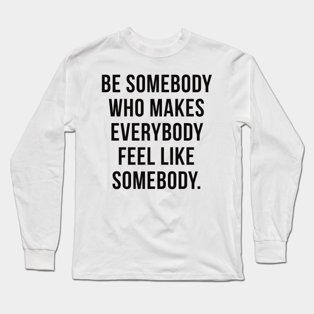inspirational shirt Long Sleeve T-Shirt by CreationsByAme
